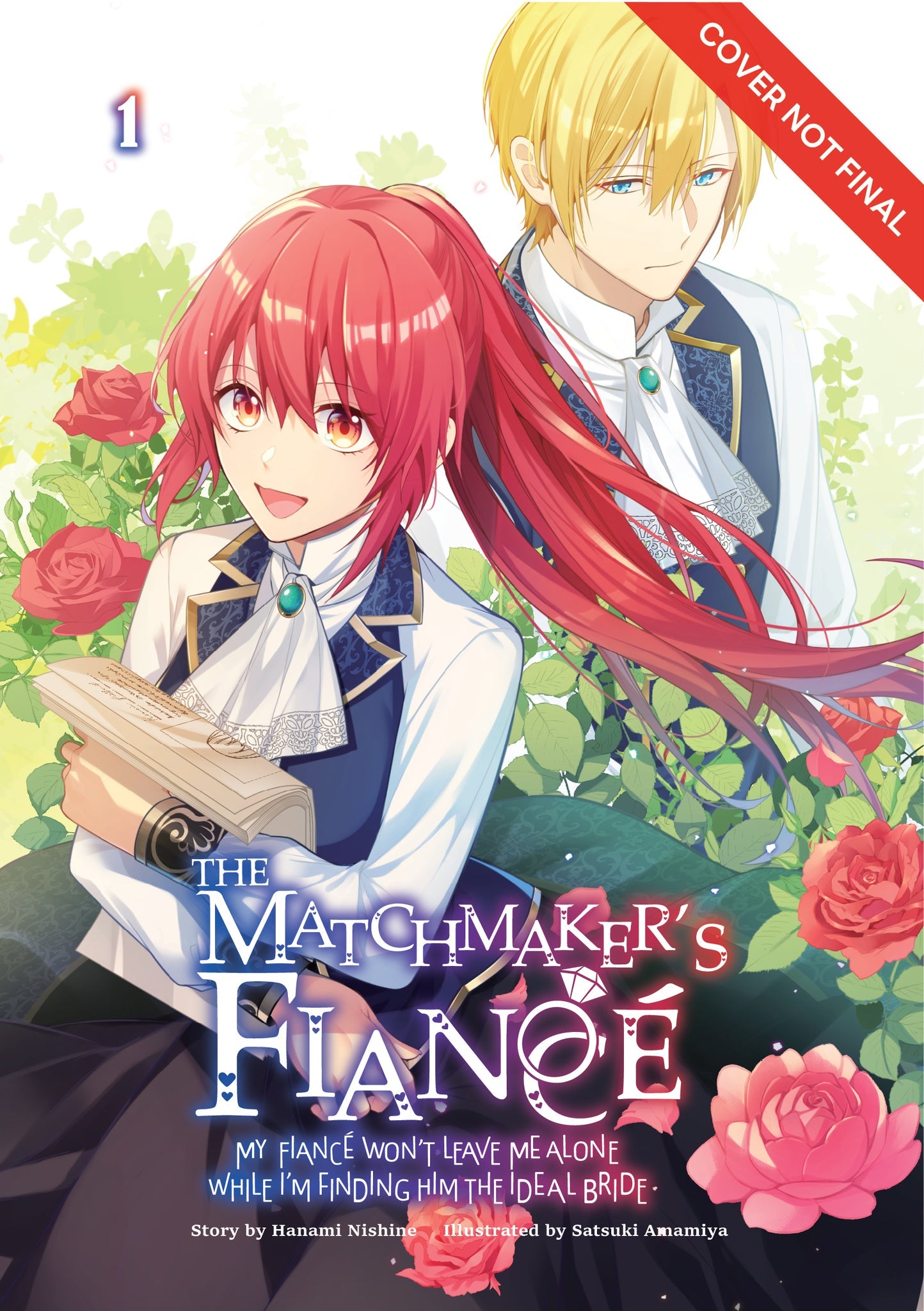 Cover image for The Matchmaker’s Fiancé: My Fiancé Won’t Leave Me Alone While I’m Finding Him the Ideal Bride Volume 1 ISBN 9789347195631